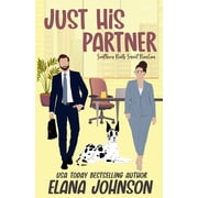 Southern Roots Sweet Romcom Just His Partner A Sweet Romantic Comedy, Book 4, Paperback