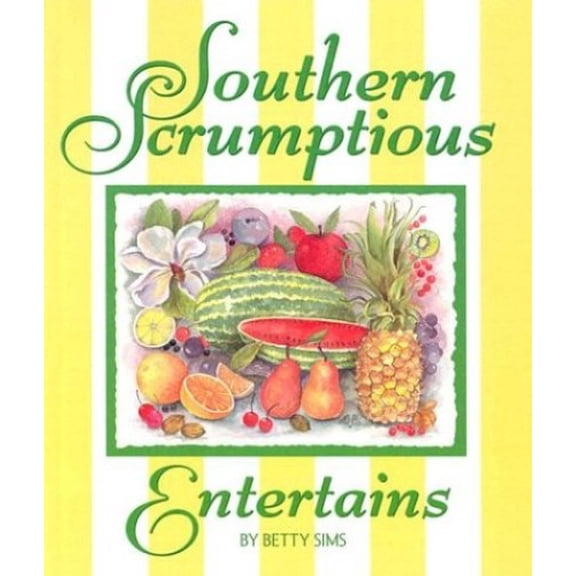 Pre-Owned Southern Scrumptious Entertains (Hardcover) 0965905314 9780965905312