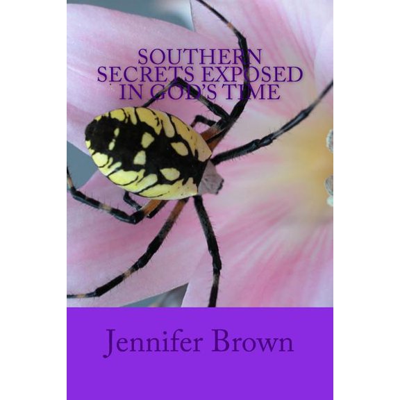 Southern Secrets Exposed in God's Time