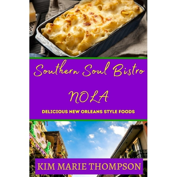 Southern Soul Bistro Nola, (Paperback)
