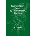 thumbnail image 1 of Southern Spain, Painted by Trevor Haddon, Described, (Paperback), 1 of 1