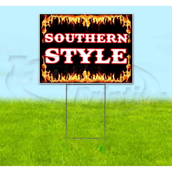 Southern Style (18" x 24") Yard Sign, Includes Metal Step Stake