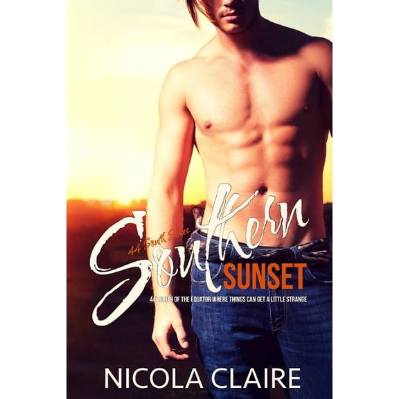 44 South: Southern Sunset (44 South, Book 1) (Paperback)