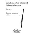 thumbnail image 1 of Southern Variations on a Theme of Robert Schumann (Bassoon) Southern Music Series by William Mac Davis, 1 of 1