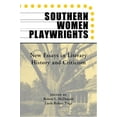 thumbnail image 1 of Southern Women Playwrights : New Essays in History and Criticism (Edition 1) (Paperback), 1 of 1