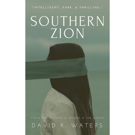 Southern Zion Paperback 1094811548 9781094811543 David R. Waters