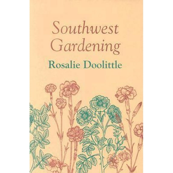 Pre-Owned Southwest Gardening (Paperback) 0826300278 9780826300270