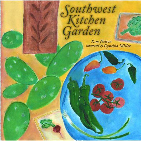 Pre-Owned Southwest Kitchen Garden (Hardcover) 1887896414 9781887896412