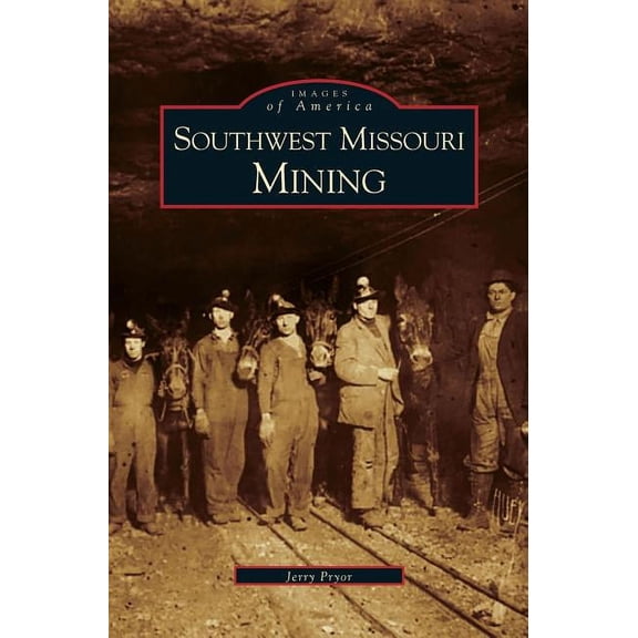 Southwest Missouri Mining (Hardcover)