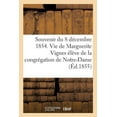 thumbnail image 1 of Souvenir Du 8 Décembre 1854. Notice Sur La Vie de Marguerite Vignes : Élève de la Congrégation de Notre-Dame (Paperback), 1 of 1