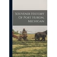 thumbnail image 1 of Souvenir History Of Port Huron, Michigan, 1 of 6