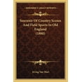 thumbnail image 1 of Souvenir Of Country Scenes And Field Sports In Old England (1880) (Paperback), 1 of 1