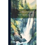 Souvenir, Victoria, B.C, Hardcover
