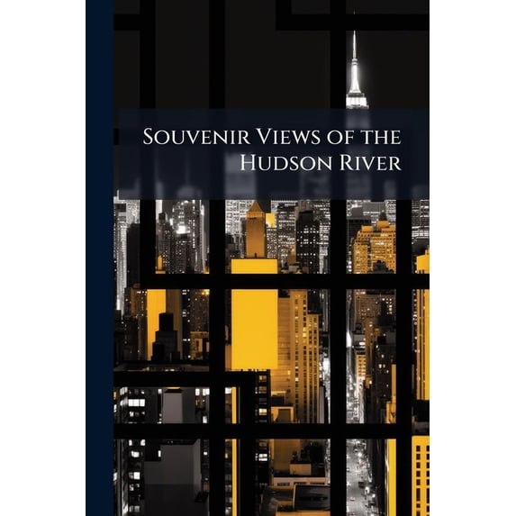 Souvenir Views of the Hudson River (Paperback)