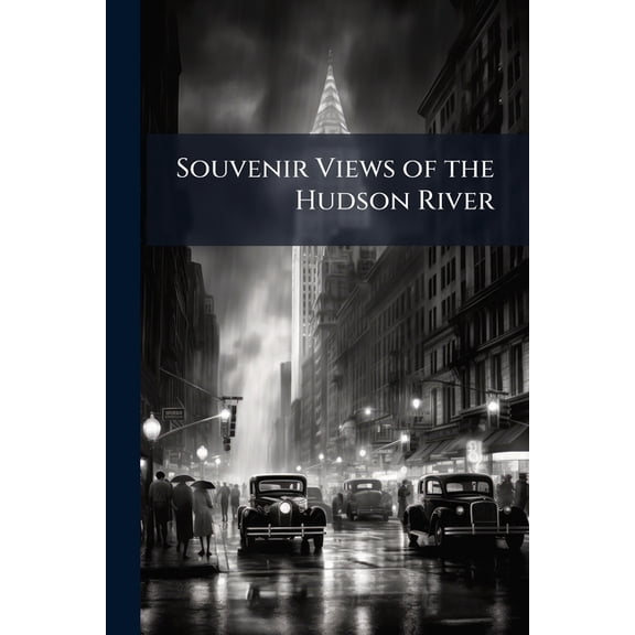 Souvenir Views of the Hudson River (Paperback)