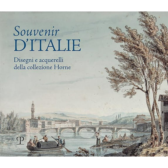 Souvenir d'Italie: Disegni E Acquerelli Della Collezione Horne (Paperback)