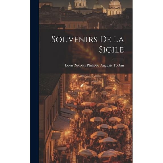 Souvenirs De La Sicile, (Hardcover)