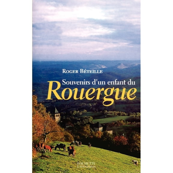 Souvenirs d'un enfant du Rouergue, (Paperback)