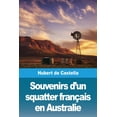thumbnail image 1 of Souvenirs d'un squatter français en Australie, (Paperback), 1 of 1