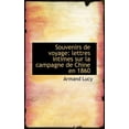 thumbnail image 1 of Souvenirs de Voyage: Lettres Intimes Sur La Campagne de Chine En 1860 (Paperback), 1 of 1