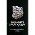 thumbnail image 1 of Souvenirs from Space: The Oscar E. Monnig Meteorite Gallery at TCU, (Paperback), 1 of 1