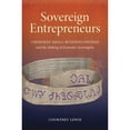 thumbnail image 1 of Pre-Owned Sovereign Entrepreneurs: Cherokee Small-Business Owners and the Making of Economic (Paperback 9781469648590) by Courtney Lewis, 1 of 1