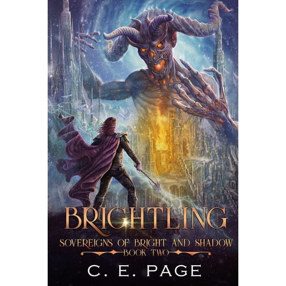Sovereigns of Bright and Shadow Brightling, Book 2, (Paperback)