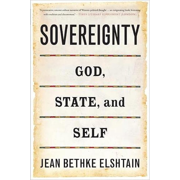 Pre-Owned Sovereignty: God, State, and Self Paperback