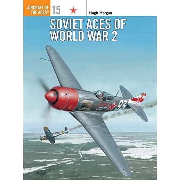 Pre-Owned Soviet Aces of World War 2: No. 15 (Aircraft of the Aces) Paperback
