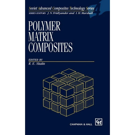 Soviet Advanced Composites Technology Polymer Matrix Composites, Book 4, (Hardcover)