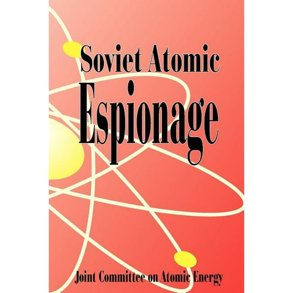 Soviet Atomic Espionage (Paperback)