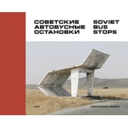Soviet Bus Stops, Hardcover
