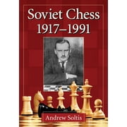 Soviet Chess 1917-1991 Paperback