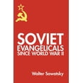 thumbnail image 1 of Soviet Evangelicals since World War II (Hardcover), 1 of 1
