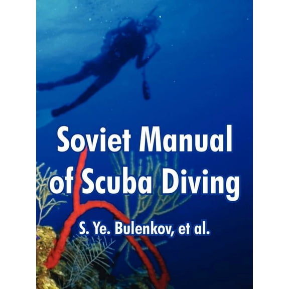 Soviet Manual of Scuba Diving (Paperback)