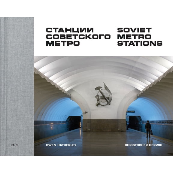 Soviet Metro Stations, (Hardcover)