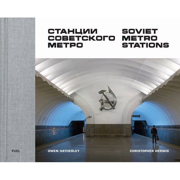 Soviet Metro Stations, (Hardcover)