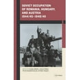 thumbnail image 1 of Soviet Occupation of Romania, Hungary, and Austria 1944/45-1948/49, (Hardcover), 1 of 1