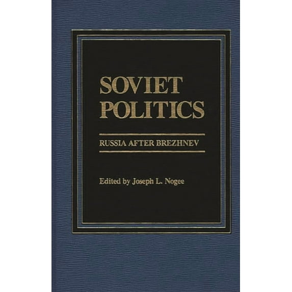 Soviet Politics: Russia After Brezhnev, (Hardcover)