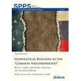 thumbnail image 1 of Soviet and Post-Soviet Politics and Soci Geopolitical Rivalries in the "Common Neighborhood": Russia's Conflict with the West, Soft Power, and Neoclassical Reali, (Paperback), 1 of 1