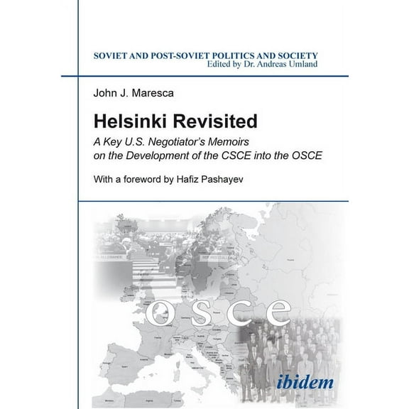 Soviet and Post-Soviet Politics and Soci Helsinki Revisited: A Key U.S. Negotiator's Memoirs on the Development of the CSCE Into the OSCE, (Paperback)