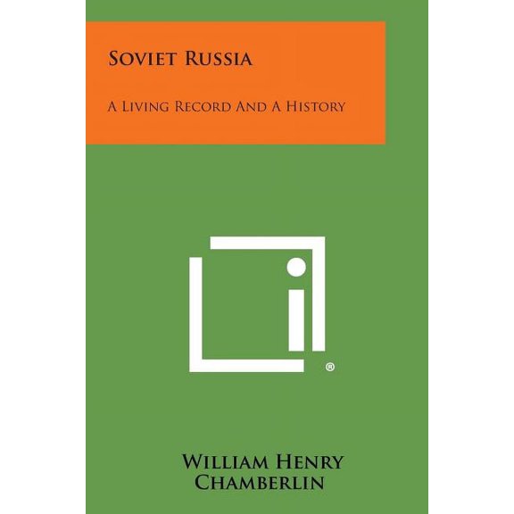 Soviet Russia : A Living Record and a History (Paperback)