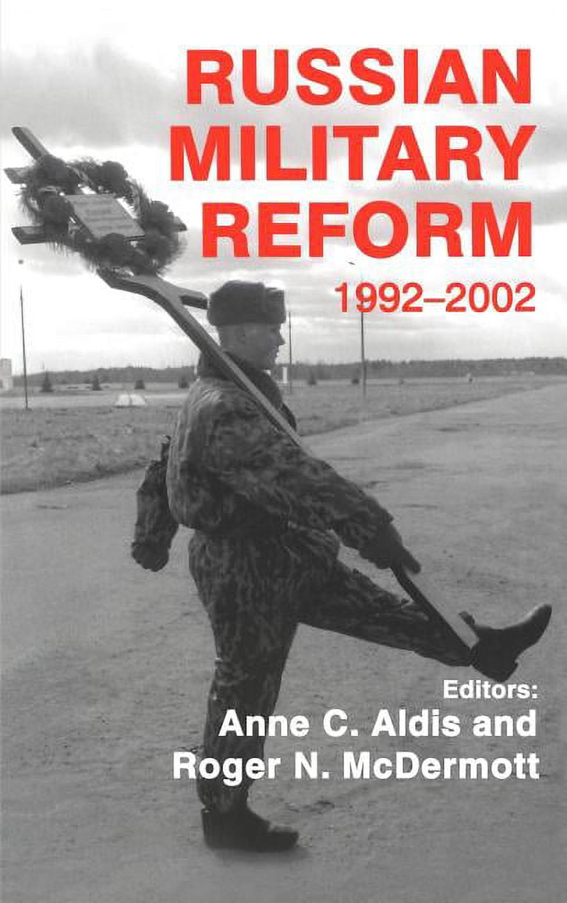 Soviet Refrom Soviet (Russian) Military Institutions Russian Military Reform, 1992 ...