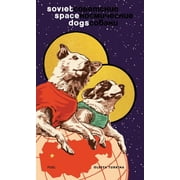 Soviet Space Dogs, Hardcover