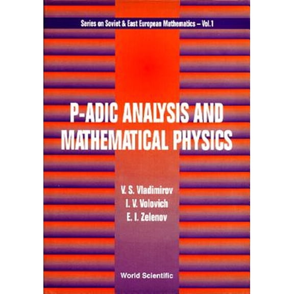 Pre-Owned Soviet and East European Mathematics: p-Adic Analysis and Mathematical Physics (Hardcover)