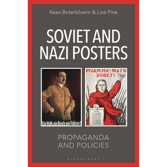 Soviet and Nazi Posters: Propaganda and Policies, (Hardcover)