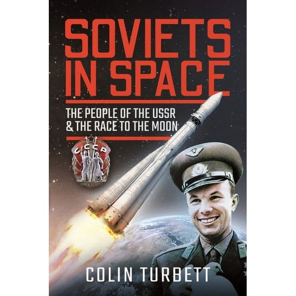 Soviets in Space: The People of the USSR and the Race to the Moon (Hardcover)