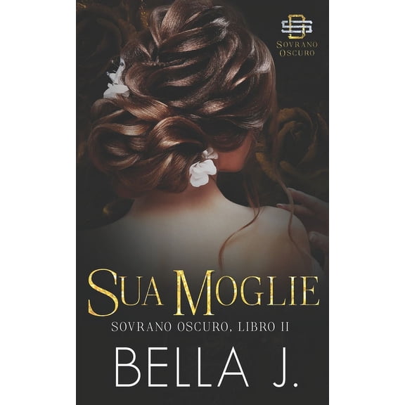 Sovrano Oscuro: Sua Moglie: Edizione Italiana (Paperback)