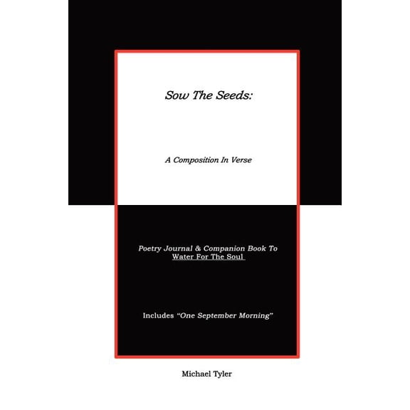 Sow The Seeds: A Composition In Verse: Poetry Journal (Paperback)