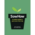 thumbnail image 1 of SowHow : A modern guide to grow-your-own veg (Hardcover), 1 of 1